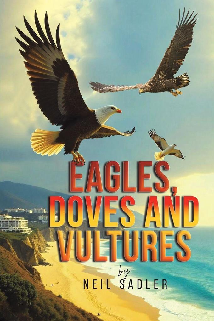 Eagles Doves and Vultures