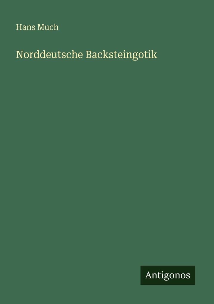 Norddeutsche Backsteingotik