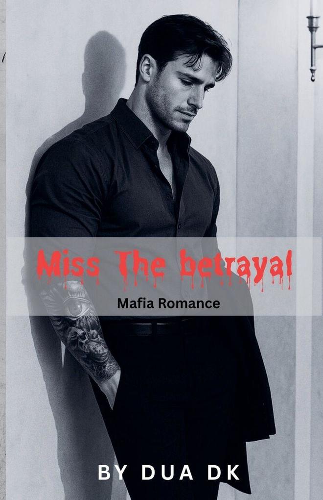 Miss The Betrayal