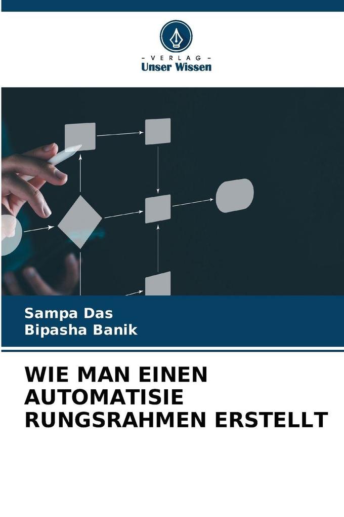 WIE MAN EINEN AUTOMATISIE RUNGSRAHMEN ERSTELLT