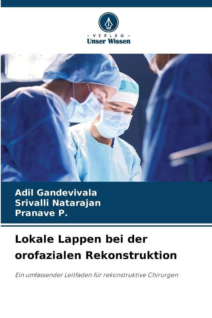 Lokale Lappen bei der orofazialen Rekonstruktion