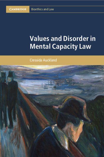 Values and Disorder in Mental Capacity Law