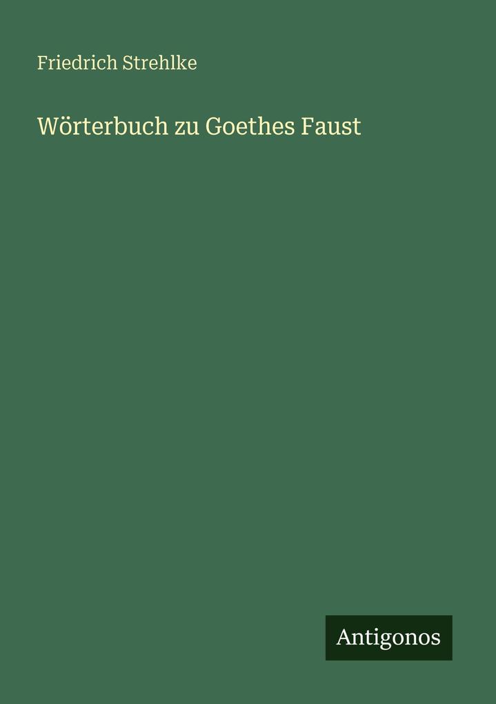 Wörterbuch zu Goethes Faust