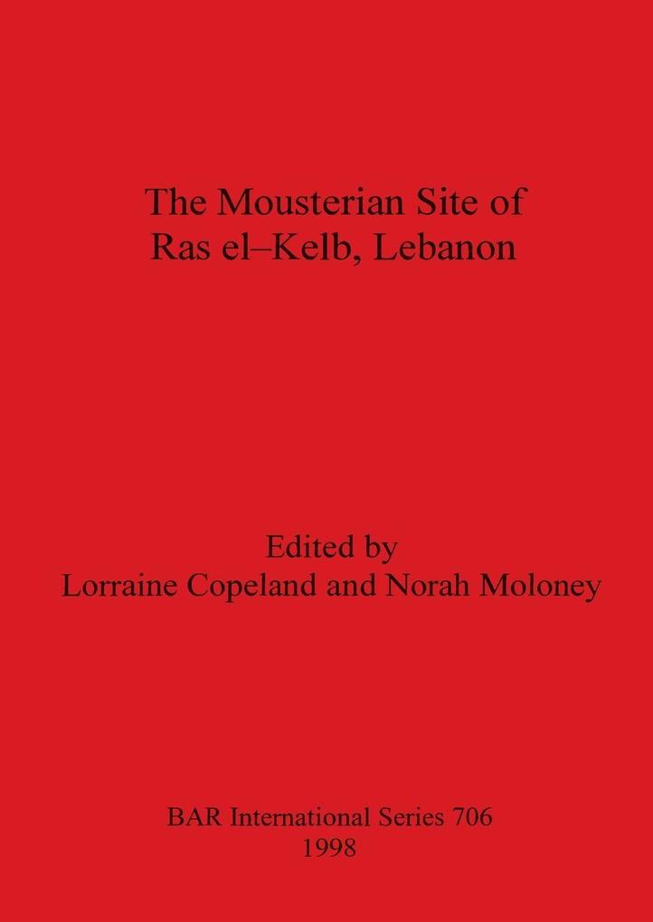 Mousterian Site of Ras El-Kelb Lebanon