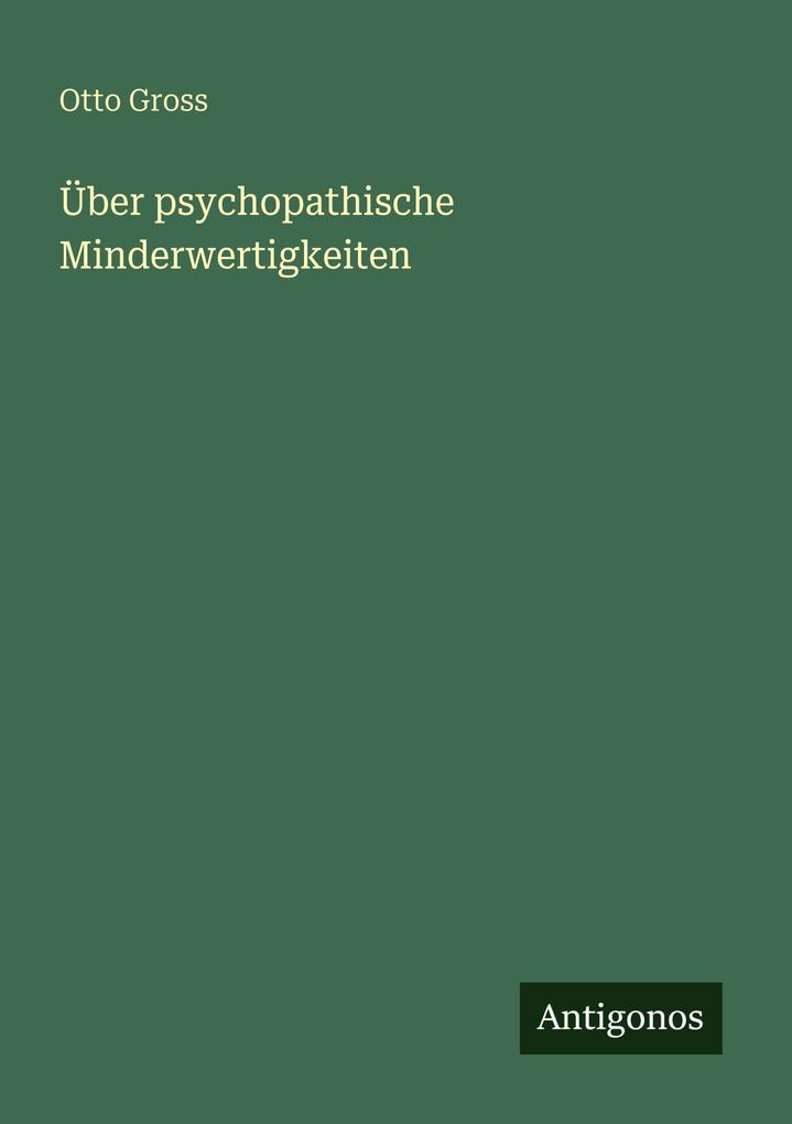 Über psychopathische Minderwertigkeiten