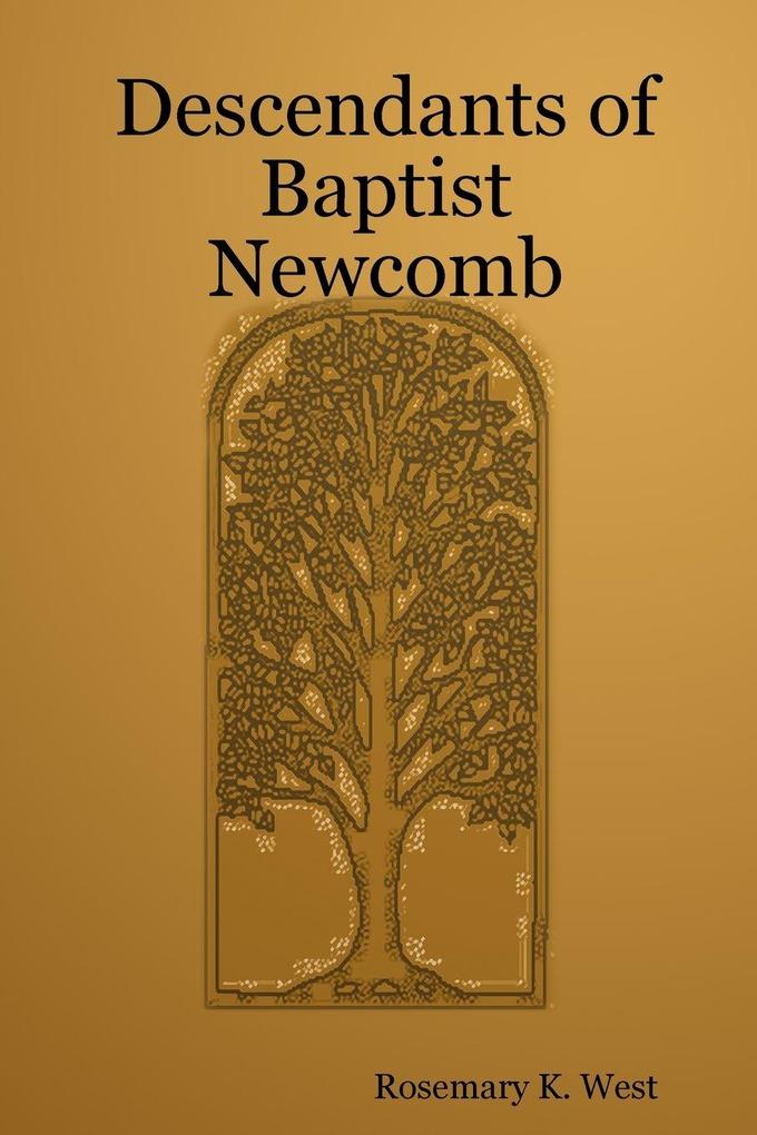 Descendants of Baptist Newcomb