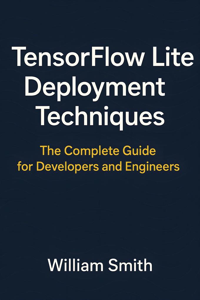 TensorFlow Lite Deployment Techniques
