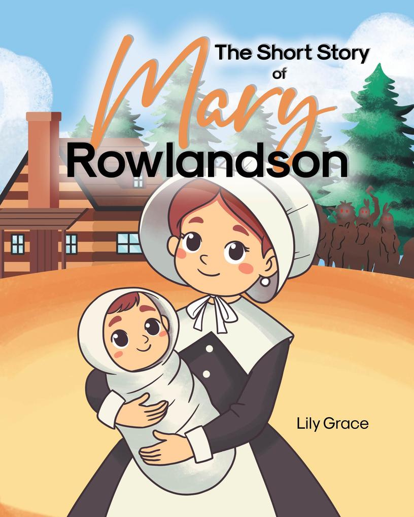 The Short Story of Mary Rowlandson