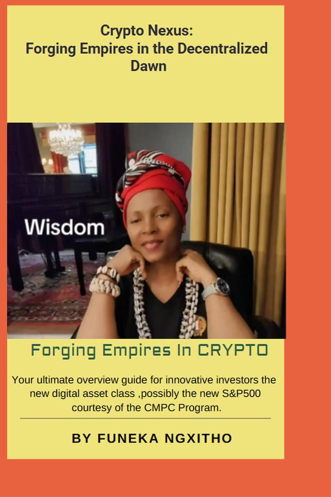 Crypto Nexus: Forging Empires in the Decentralized Dawn