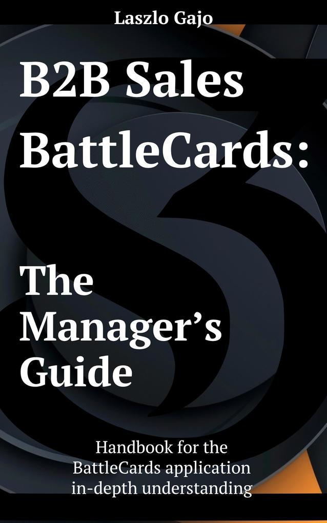 B2B Sales Battlecards: The Manager's Guide