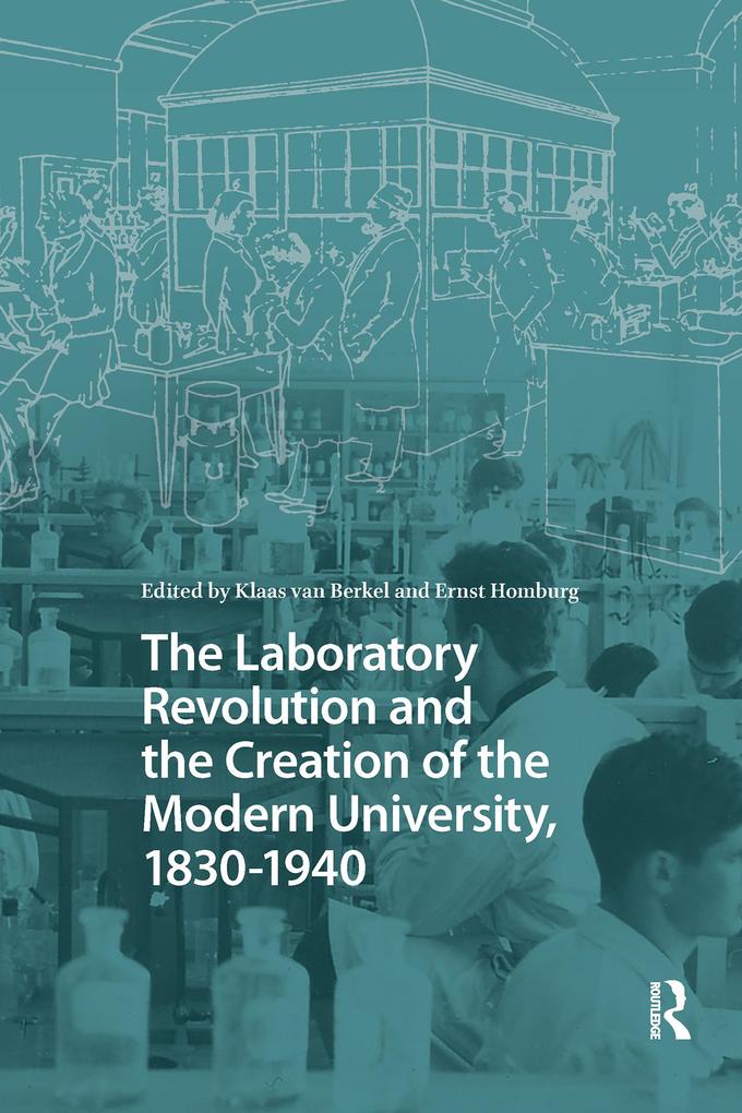 The Laboratory Revolution and the Creation of the Modern University 1830-1940