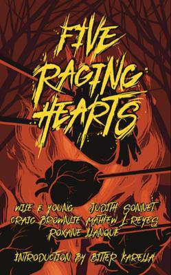 Five Raging Hearts