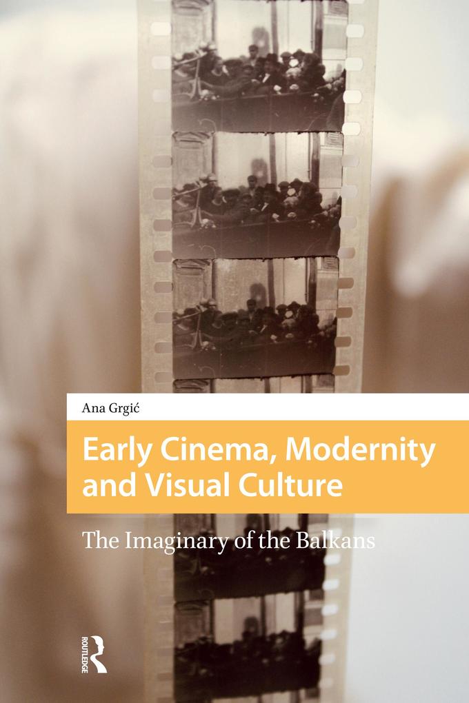 Early Cinema Modernity and Visual Culture