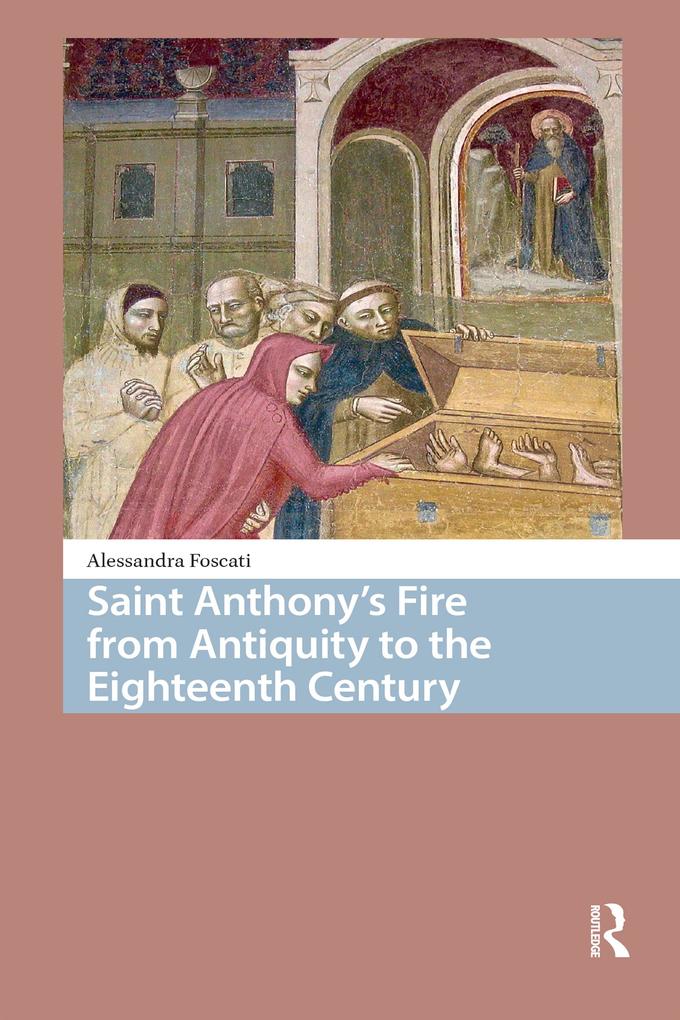 Saint Anthony's Fire from Antiquity to the Eighteenth Century