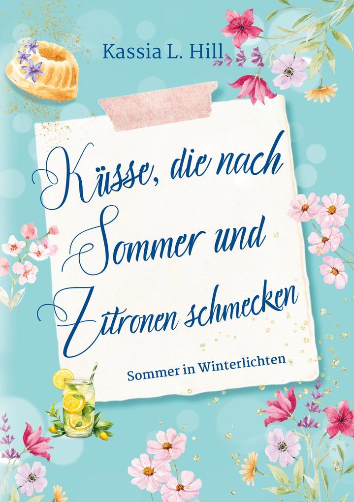 Küsse die nach Sommer und Zitronen schmecken
