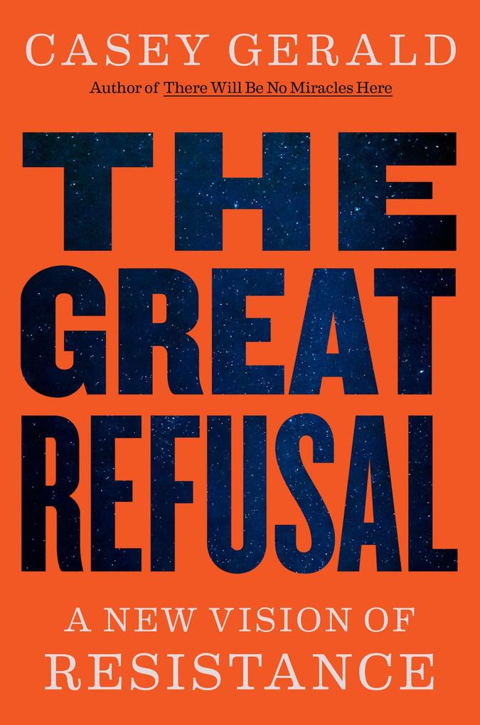 The Great Refusal