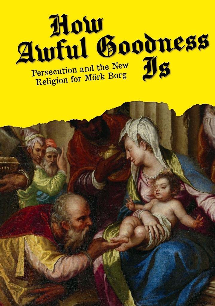 How Awful Goodness Is