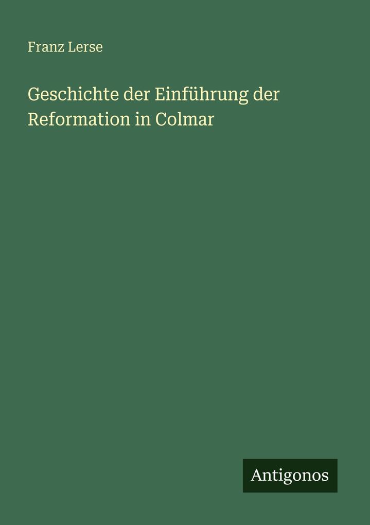 Geschichte der Einführung der Reformation in Colmar