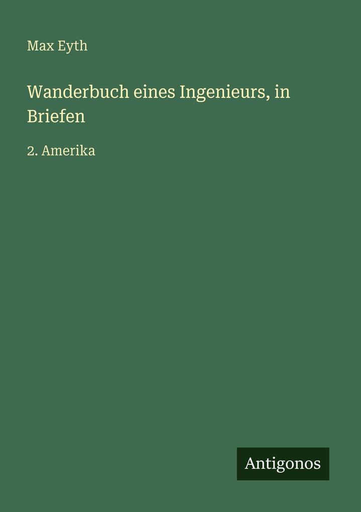 Wanderbuch eines Ingenieurs in Briefen