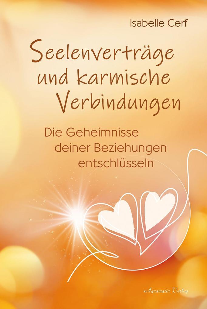 Seelenverträge und karmische Verbindungen