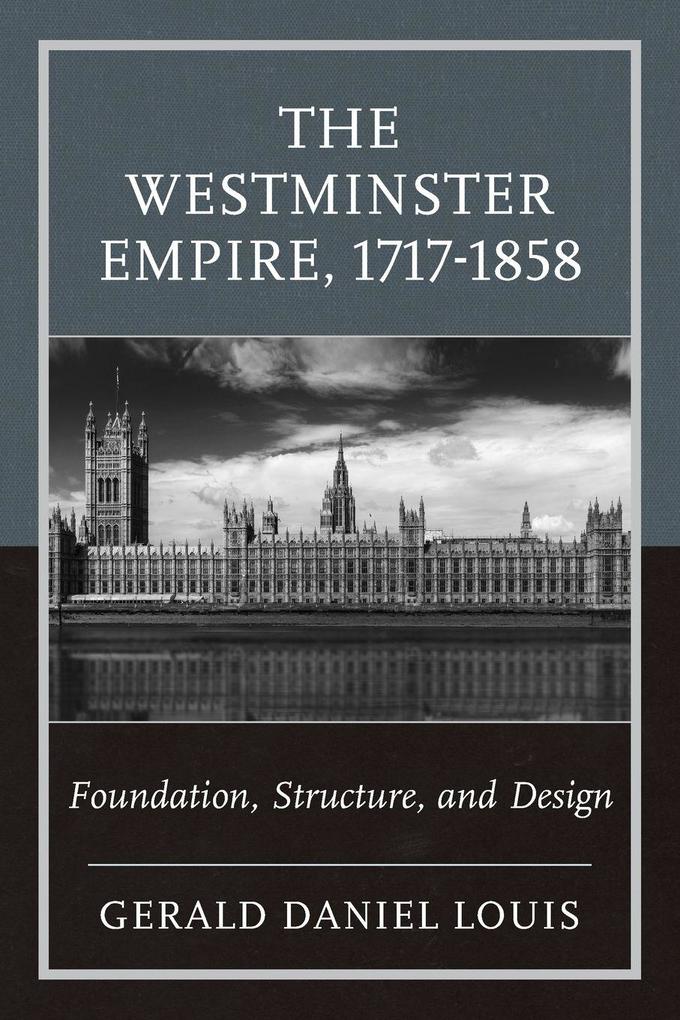 The Westminster Empire 1717-1858
