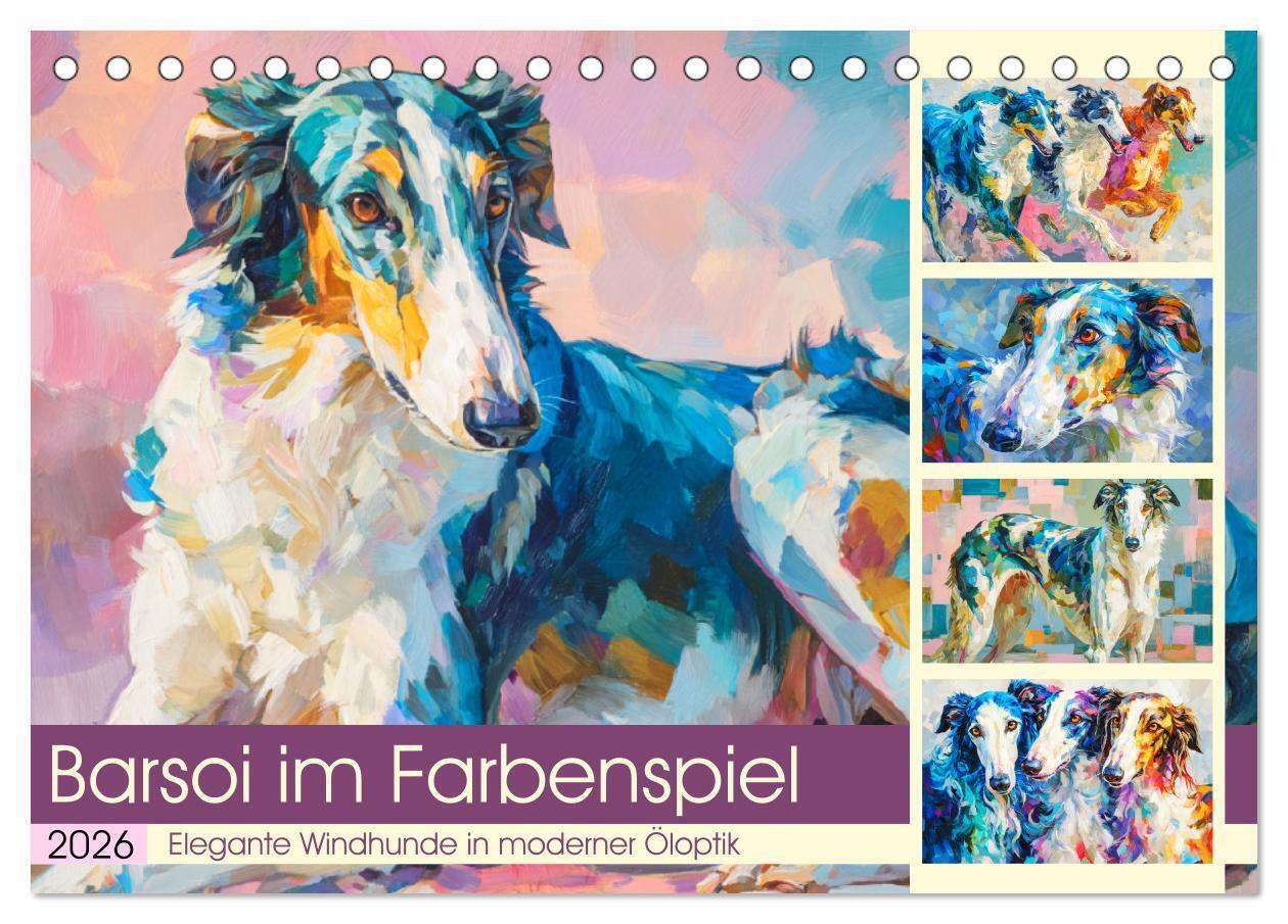 Barsoi im Farbenspiel. Elegante Windhunde in moderner Öloptik (Tischkalender 2026 DIN A5 quer) CALVENDO Monatskalender