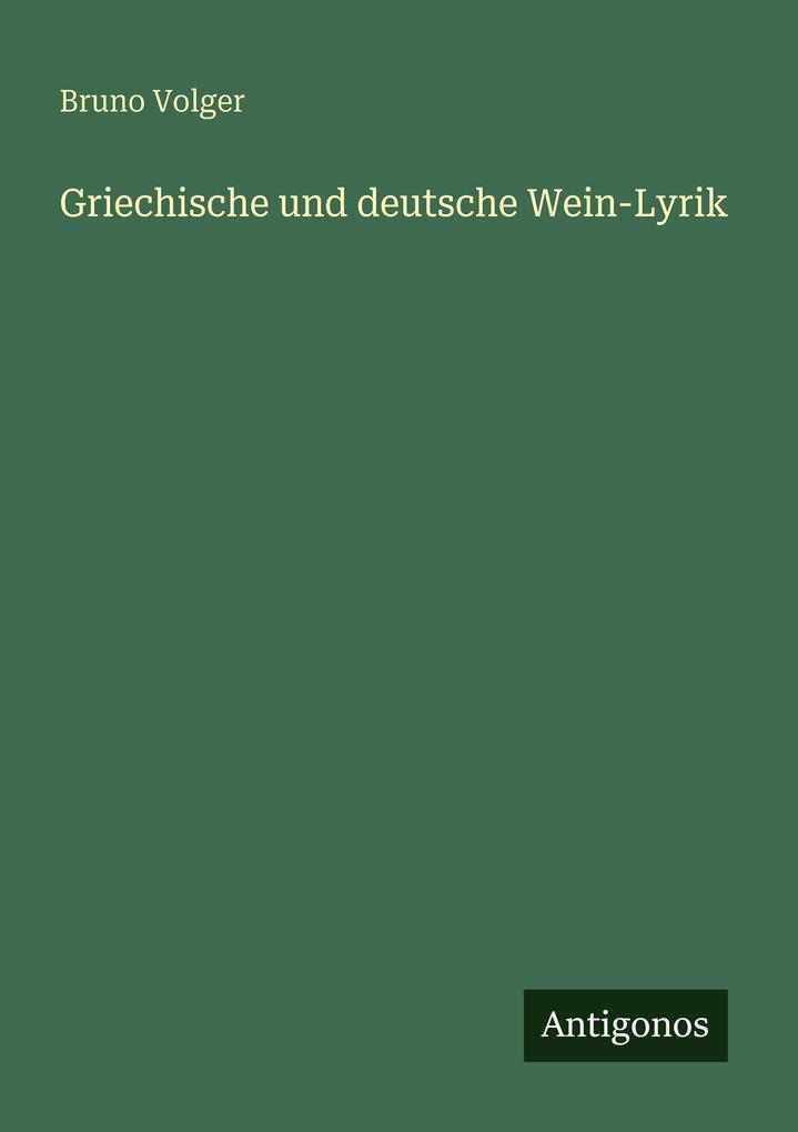 Griechische und deutsche Wein-Lyrik