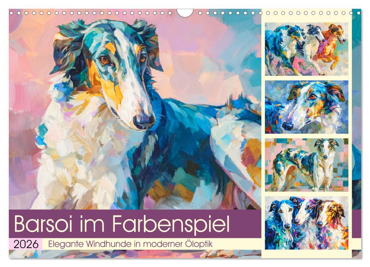 Barsoi im Farbenspiel. Elegante Windhunde in moderner Öloptik (Wandkalender 2026 DIN A3 quer) CALVENDO Monatskalender