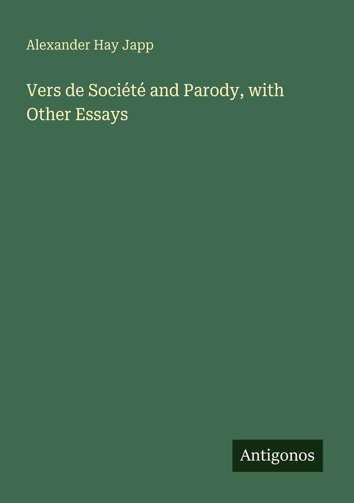 Vers de Société and Parody with Other Essays
