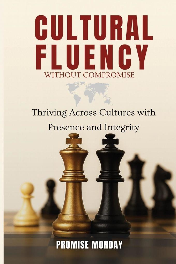 CULTURAL FLUENCY WITHOUT COMPROMISE