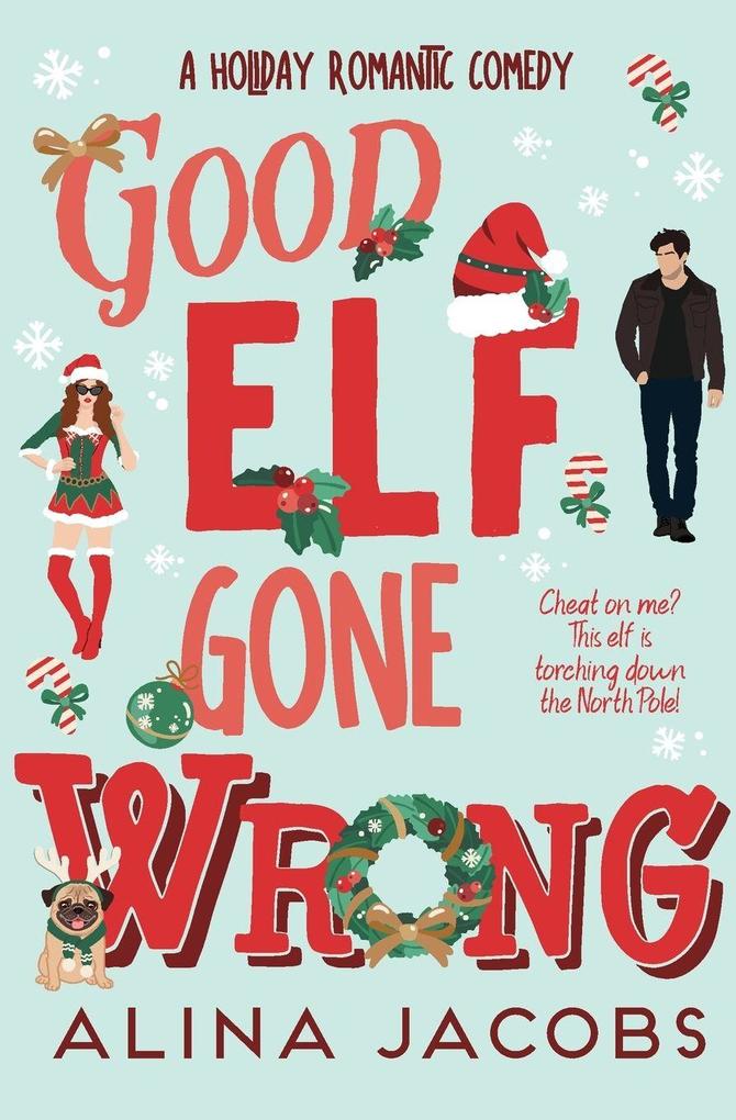 Good Elf Gone Wrong