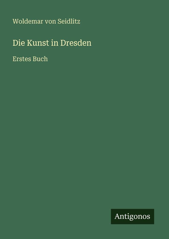 Die Kunst in Dresden