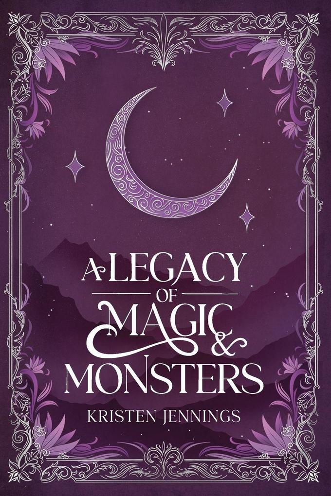 A Legacy of Magic and Monsters
