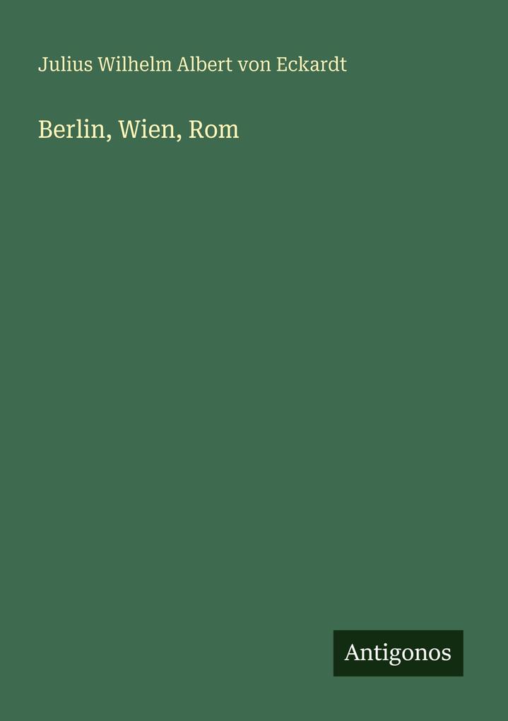 Berlin Wien Rom