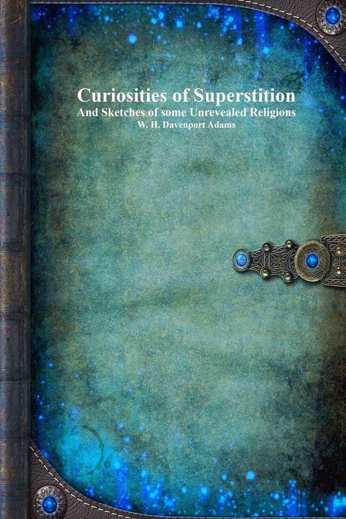 Curiosities of Superstition