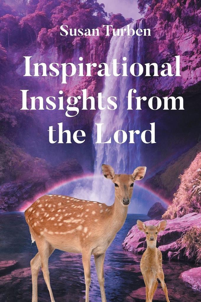 Inspirational Insights from the Lord