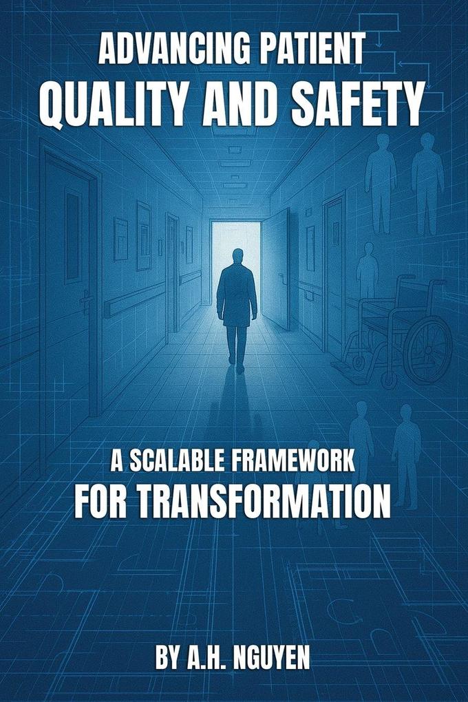 Advancing Patient Quality and Safety