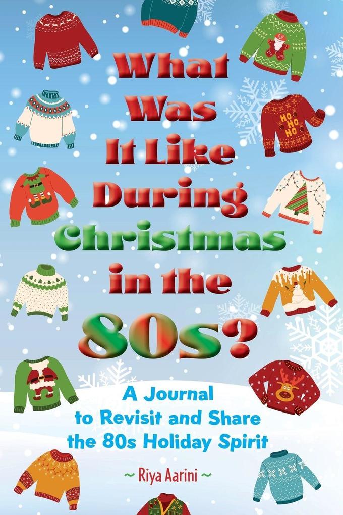 What Was It Like During Christmas in the 80s?