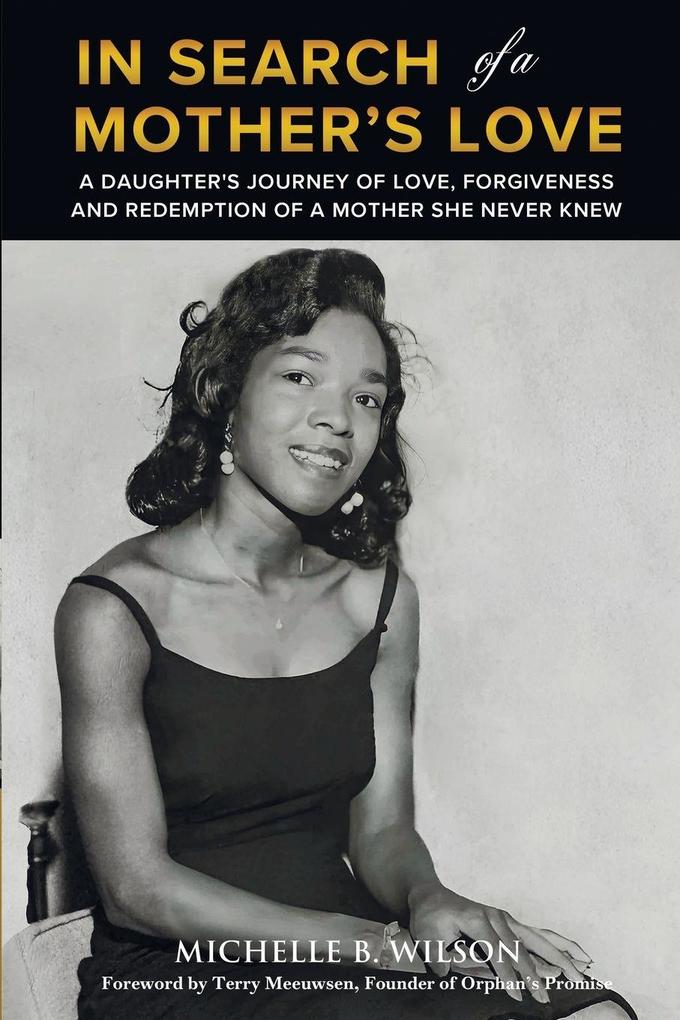 In Search of a Mother's Love
