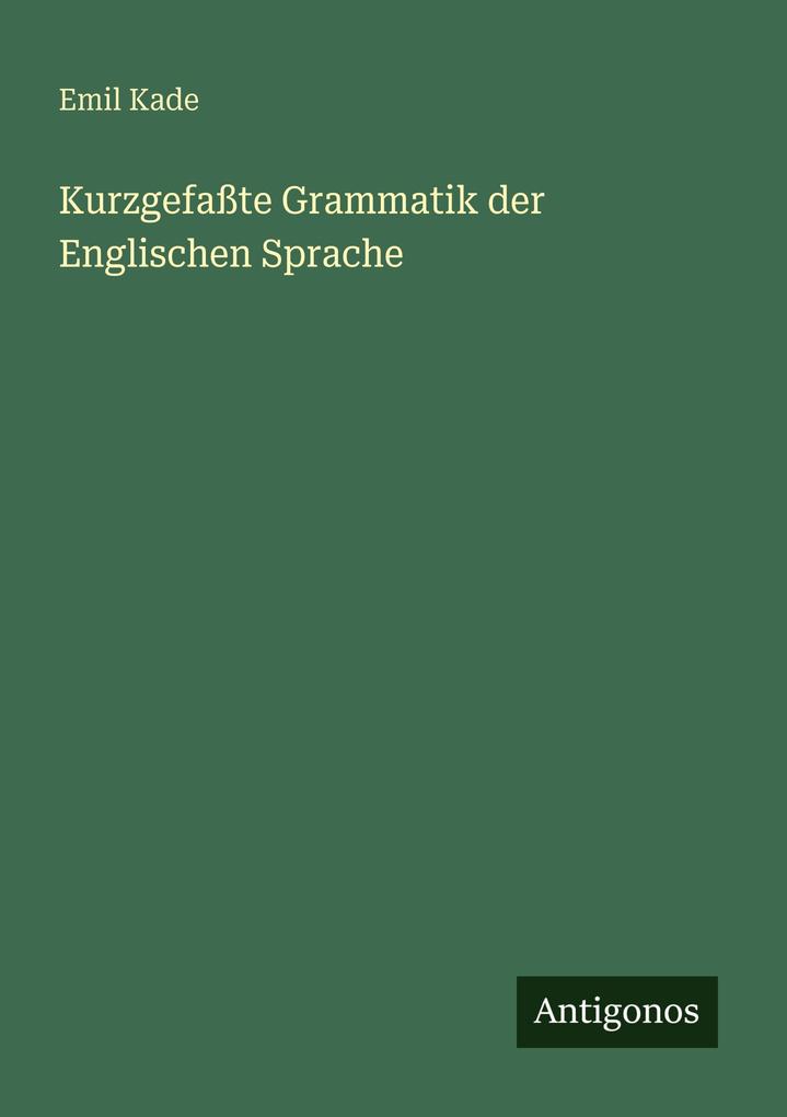 Kurzgefaßte Grammatik der Englischen Sprache