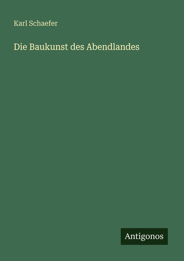 Die Baukunst des Abendlandes