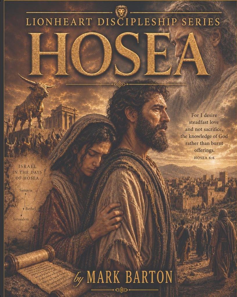 Lionheart Discipleship Series - Hosea