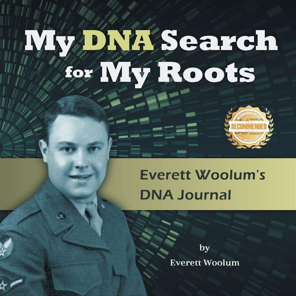 My DNA Search for My Roots