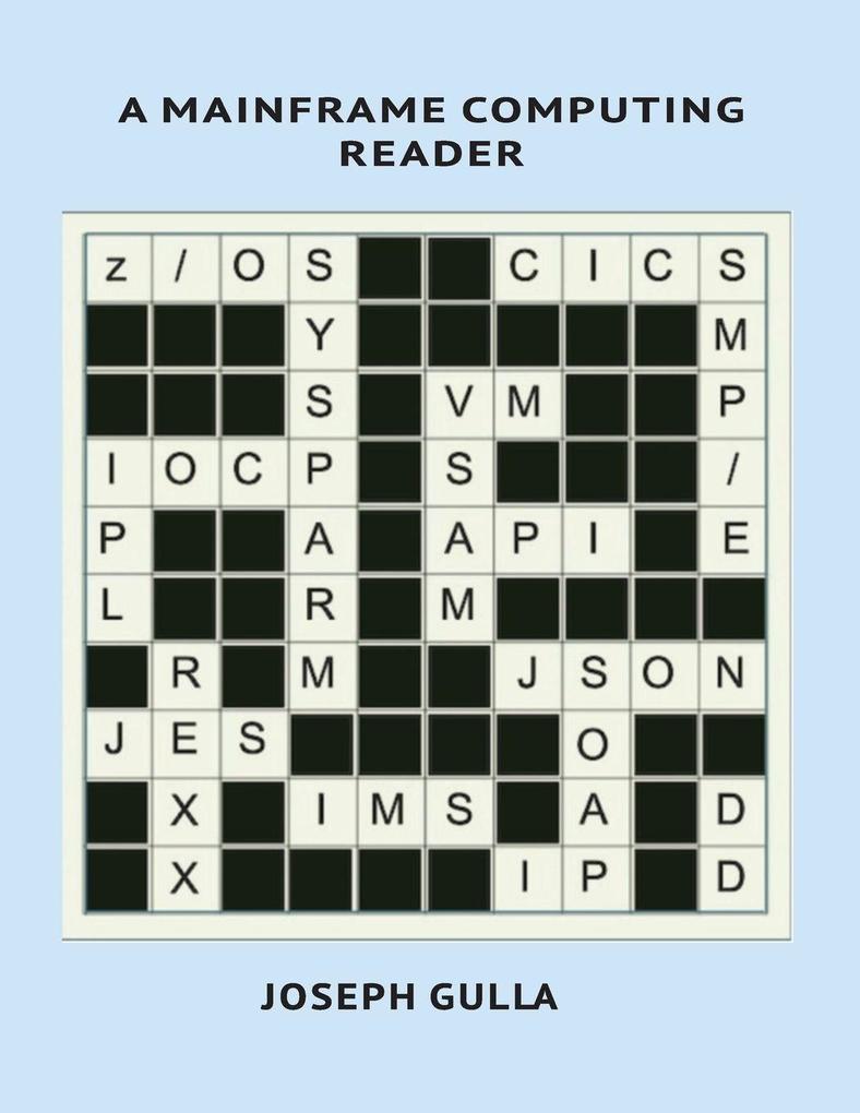 A Mainframe Computing Reader