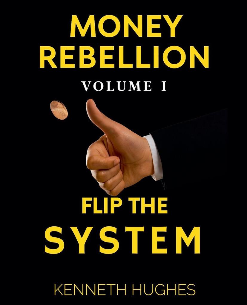 Money Rebellion I