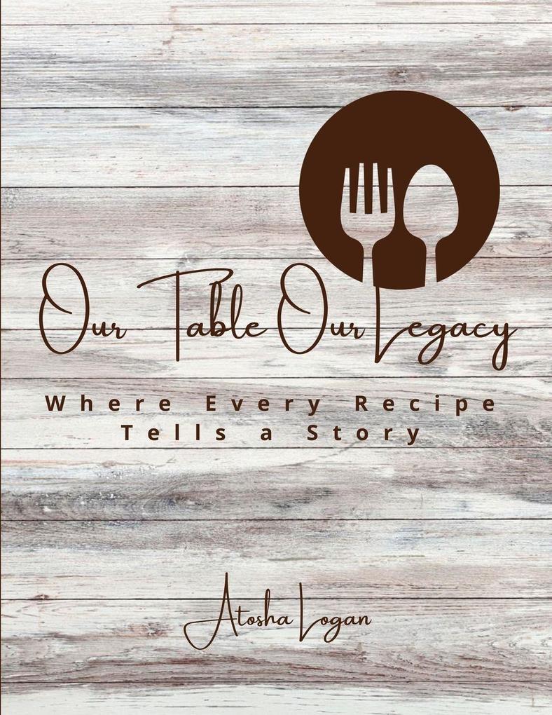 Our Table Our Legacy