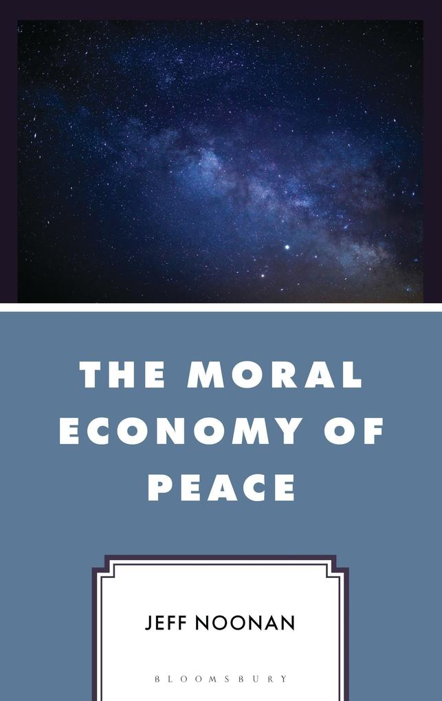 The Moral Economy of Peace