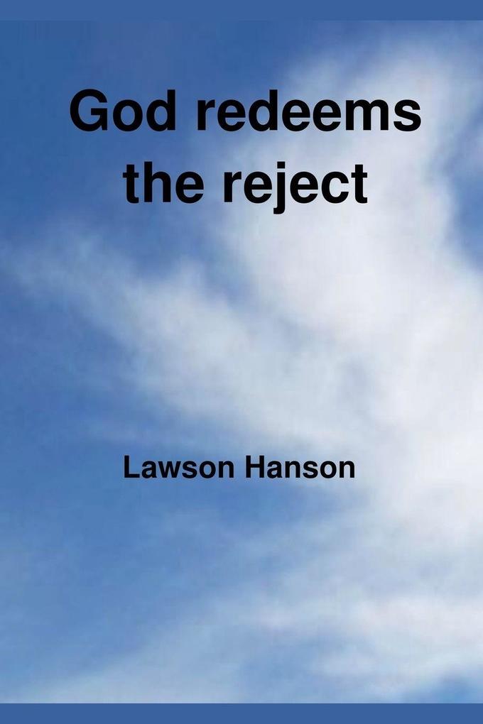 God redeems the reject