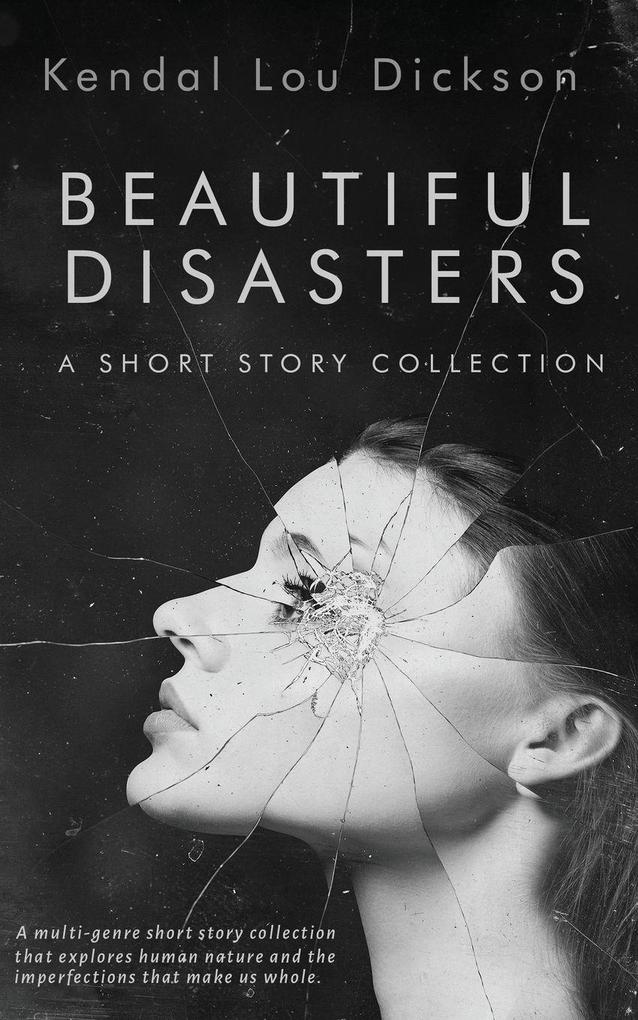 Beautiful Disasters