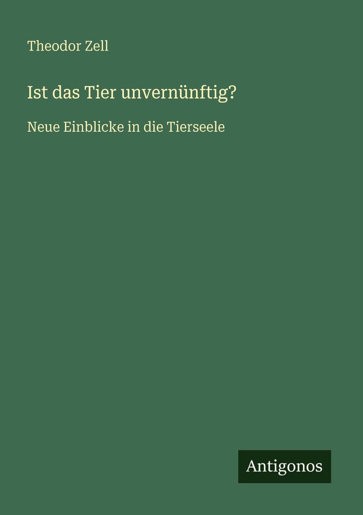 Ist das Tier unvernünftig?
